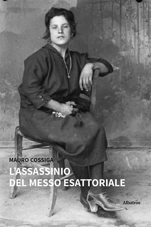 L'assassinio del messo esattoriale - Mauro Cossiga - copertina