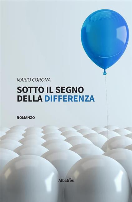 Sotto il segno della differenza - Mario Corona - ebook