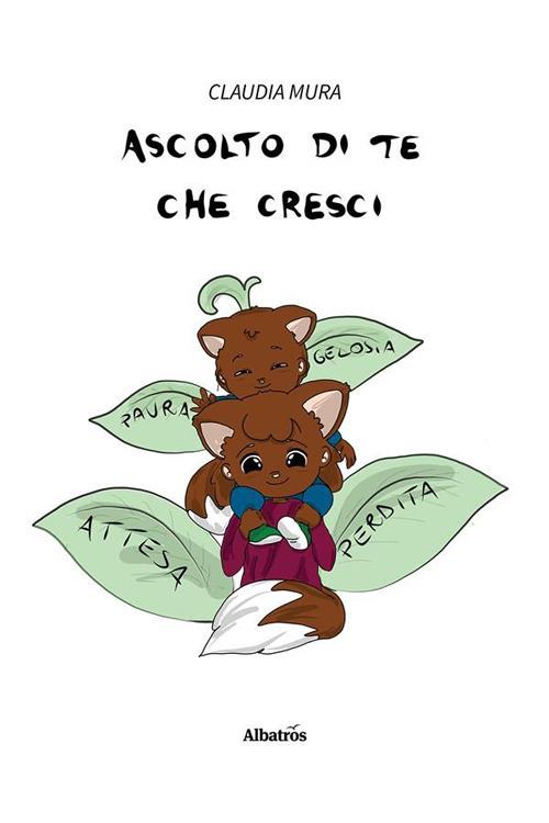 Ascolto di te che cresci - Claudia Mura - ebook