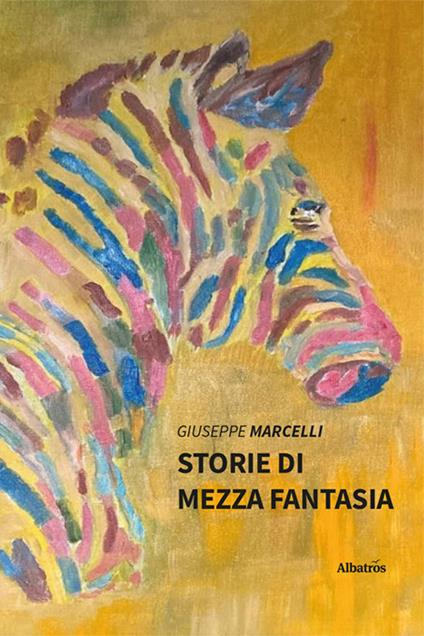 Storie di mezza fantasia - Giuseppe Marcelli - copertina