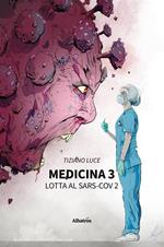 Medicina 3. Lotta al Sars-Cov 2