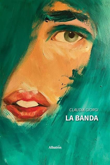 La banda - Claudia Giorgi - ebook