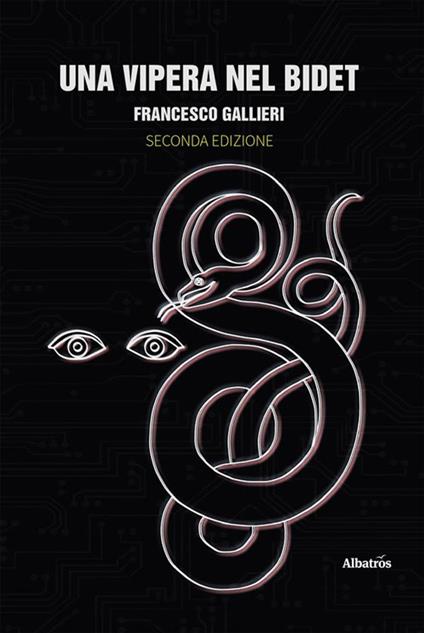 Una vipera nel bidet - Francesco Gallieri - ebook