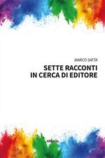 Sette racconti in cerca di editore