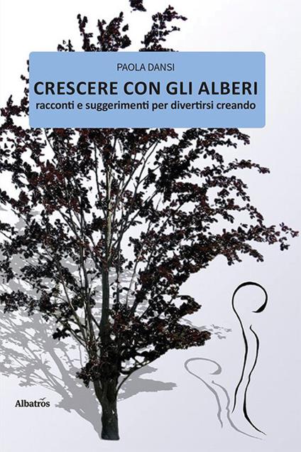 Crescere con gli alberi - Paola Dansi - copertina