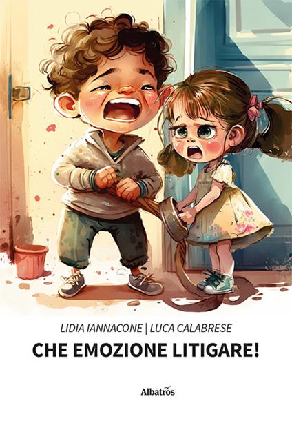 Che emozione litigare! - Lidia Iannacone,Luca Calabrese - copertina