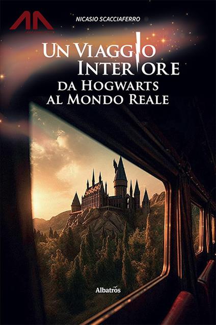 Un viaggio interiore da Hogwarts al mondo reale - Nicasio Scacciaferro - copertina