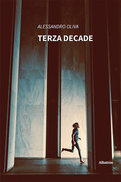 Terza decade - Alessandro Oliva - copertina