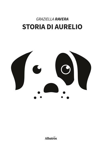 Storia di Aurelio - Graziella Ravera - ebook