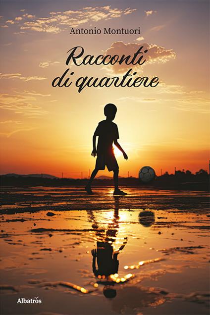 Racconti di quartiere - Antonio Montuori - copertina