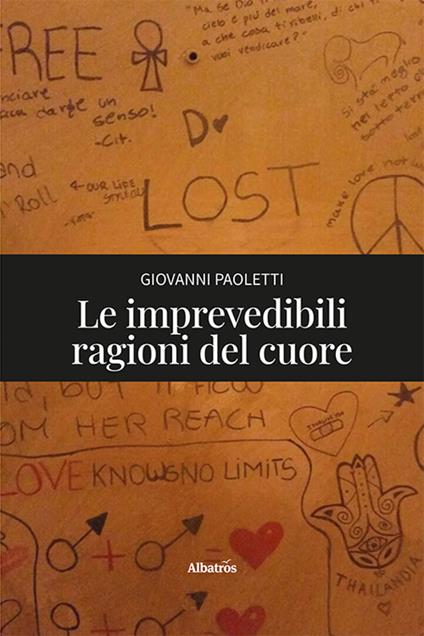 Le imprevedibili ragioni del cuore - Giovanni Paoletti - copertina