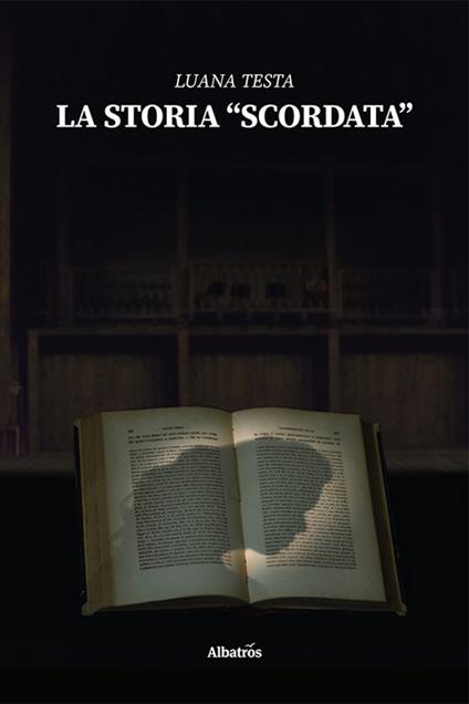 La storia «scordata» - Luana Testa - copertina