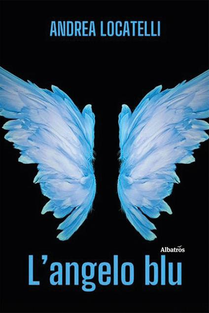 L'angelo blu - Andrea Locatelli - copertina