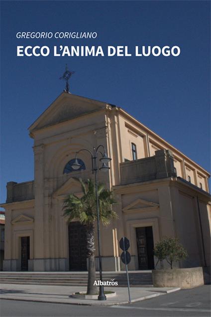 Ecco l'anima del luogo - Gregorio Corigliano - copertina