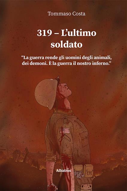 319. L'ultimo soldato - Tommaso Costa - copertina