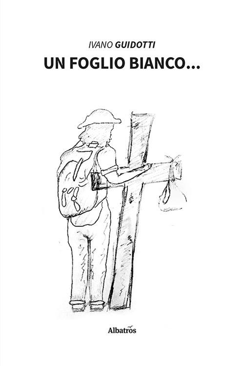 Un foglio bianco... - Ivano Guidotti - copertina