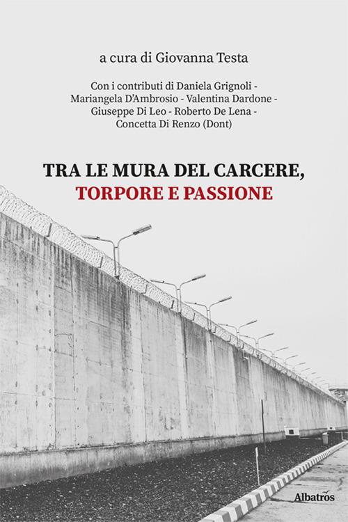 Tra le mura del carcere, torpore e passione - copertina