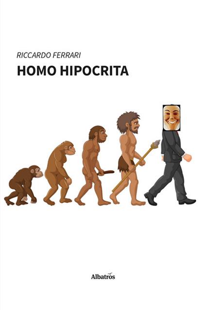 Homo hipocrita - Riccardo Ferrari - copertina