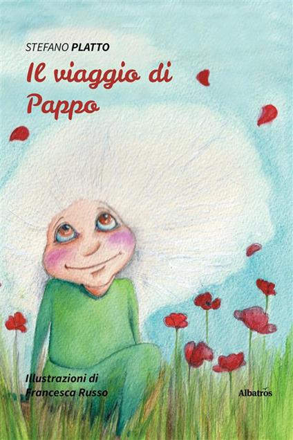 Il viaggio di Pappo - Stefano Platto,Francesca Russo - ebook