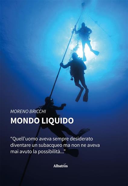 Mondo liquido - Moreno Bricchi - ebook