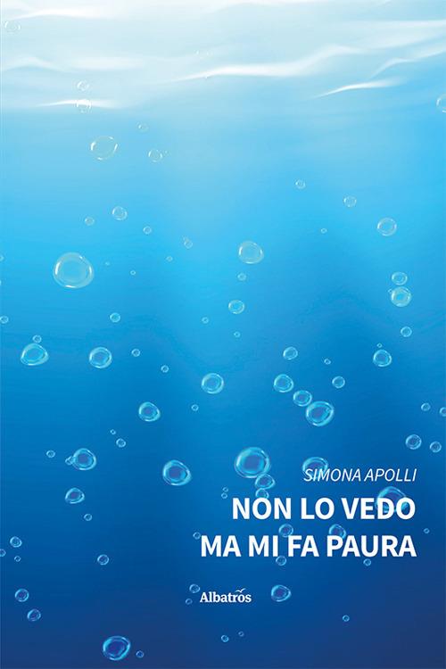 Non lo vedo ma mi fa paura - Simona Apolli - copertina