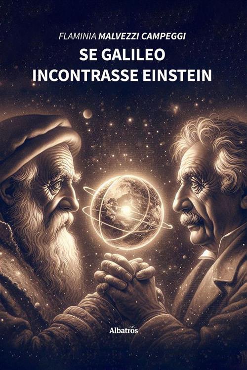 Se Galileo incontrasse Einstein - Flaminia Malvezzi Campeggi - ebook