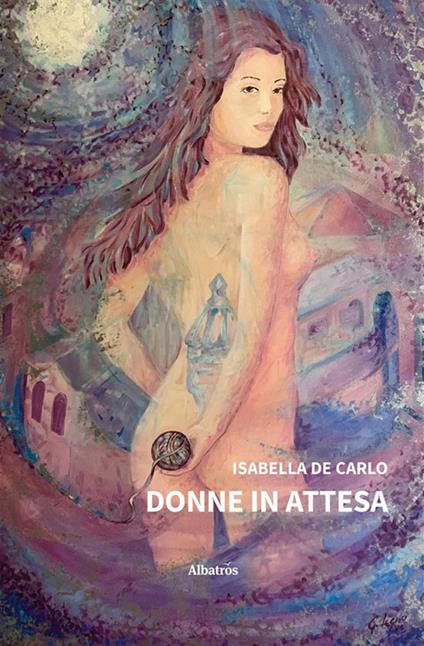 Donne in attesa - Isabella De Carlo - ebook