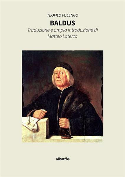 Baldus - Teofilo Folengo,Matteo Laterza - ebook