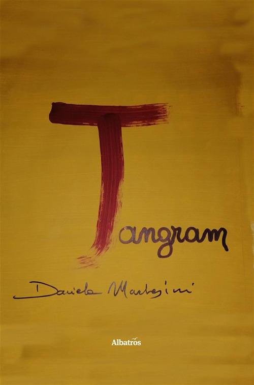 Tangram. Sette tessere - Daniela Marchesini - ebook