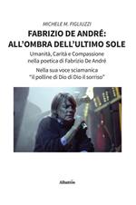 Fabrizio De André: all'ombra dell'ultimo sole