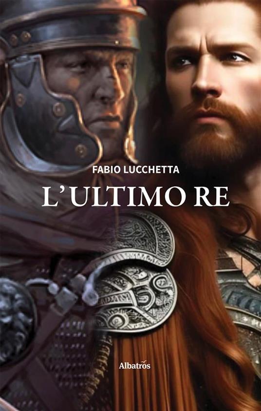 L’ultimo Re - Fabio Lucchetta - ebook
