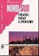 Nord-Sud: predatori, predati e opportunisti. Guida alla comprensione e al superamento dei meccanismi che impoveriscono il sud del mondo - copertina