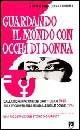 Guardando il mondo con occhi di donna. Dalla dichiarazione dei diritti umani (1948) alla 4ª Conferenza mondiale delle donne (1995) - Anna M. Donnarumma - copertina