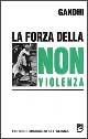 La forza della nonviolenza - Mohandas Karamchand Gandhi - copertina