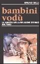 Bambini vodù. La nascita nella religone dei Wacì del Togo