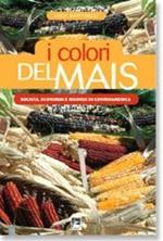 I colori del mais. Società, economia e risorse in centro America