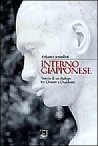 Interno giapponese. Tracce di dialogo tra Oriente e Occidente - Tiziano Tosolini - copertina