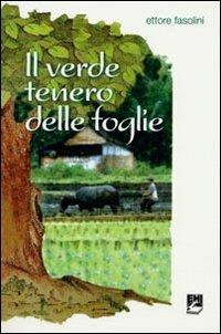 Il verde tenero delle foglie - Ettore Fasolini - copertina