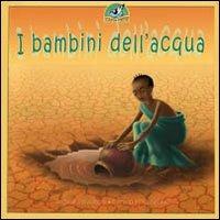 I bambini dell'acqua - Angèle Delanois - copertina