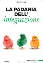 La Padania dell'integrazione