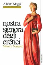 Nostra Signora degli eretici. Maria e Nazaret