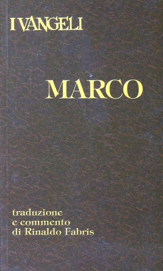 I vangeli. Marco - Rinaldo Fabris - copertina