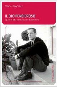 Il Dio pensieroso. Spunti biblici per educatori in cammino - Marco D'Agostino - copertina