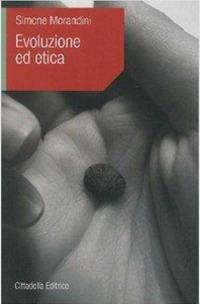 Evoluzione ed etica - Simone Morandini - copertina