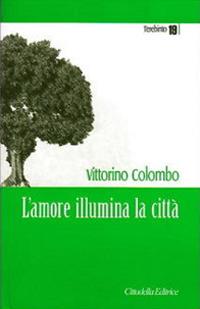 L'amore illumina la città - Vittorino Colombo - copertina
