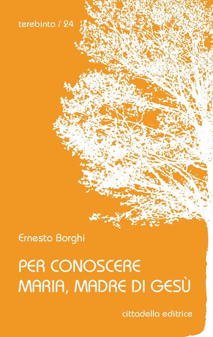 Per conoscere Maria, madre di Gesù - Ernesto Borghi - copertina