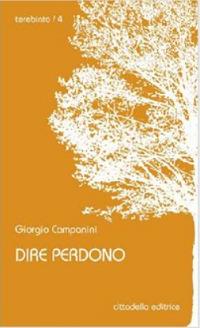 Dire perdono - Giorgio Campanini - copertina