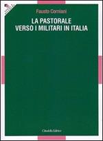 La pastorale verso i militari in Italia