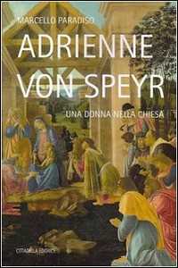 Image of Adrienne von Speyr. Una donna nella Chiesa