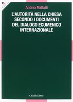 L' autorità nella Chiesa secondo i documenti del dialogo ecumenico internazionale